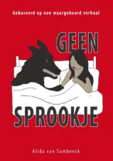Bekijk deze Boekenkaft van boek Geen sprookje van Alida van Sambeeck