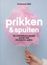 Bekijk deze Boekenkaft van boek Prikken en spuiten van Annemarie Balk