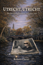 Bekijk deze Boekenkaft van boek Utrecht, Utrecht van Robert Clutier