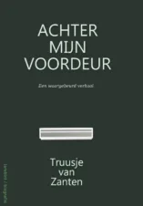 Bekijk deze Boekenkaft van boek Achter mijn voordeur van Truusje van Zanten