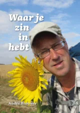Bekijk deze Boekenkaft van boek Waar je zin in hebt van André (Annette) Brouwer