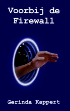 Bekijk deze Boekenkaft van boek Voorbij de Firewall van Gerinda Kappert