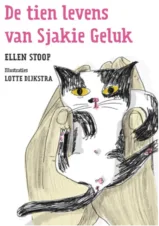 Bekijk deze Boekenkaft van boek De tien levens van Sjakie Geluk van Ellen Stoop