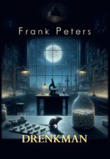Bekijk deze Boekenkaft van boek Drenkman van Frank Peters