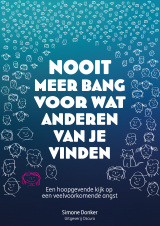 Bekijk deze Boekenkaft van boek Nooit meer bang voor wat anderen van je vinden (E-book) van Simone Donker