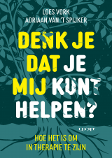 Bekijk deze Boekenkaft van boek Denk je dat je mij kunt helpen? van Loes Vork en Adriaan van 't Spijker