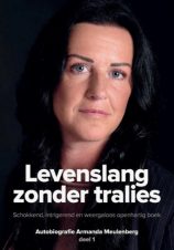 Bekijk deze Boekenkaft van boek Levenslang zonder tralies van Armanda Meulenberg