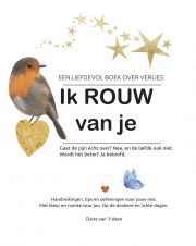 Bekijk deze Boekenkaft van boek Ik rouw van je van Claire van 't Veen