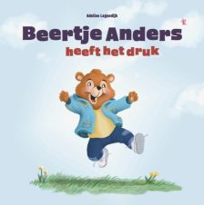 Bekijk deze Boekenkaft van boek Beertje Anders heeft het druk van Adeline Lagendijk