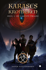 Bekijk deze Boekenkaft van boek Karases Kronieken: De Laatste Triade van Jasper Slegtenhorst
