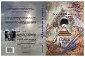 Bekijk deze Boekenkaft van boek De noodzaak van een dwarsligger van Rob Weeda