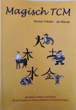 Bekijk deze Boekenkaft van boek Magisch TCM, sprookjes en vertellingen die de TCM tot leven brengen. van Karen Tolido - de Blank
